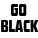 Go BLACK